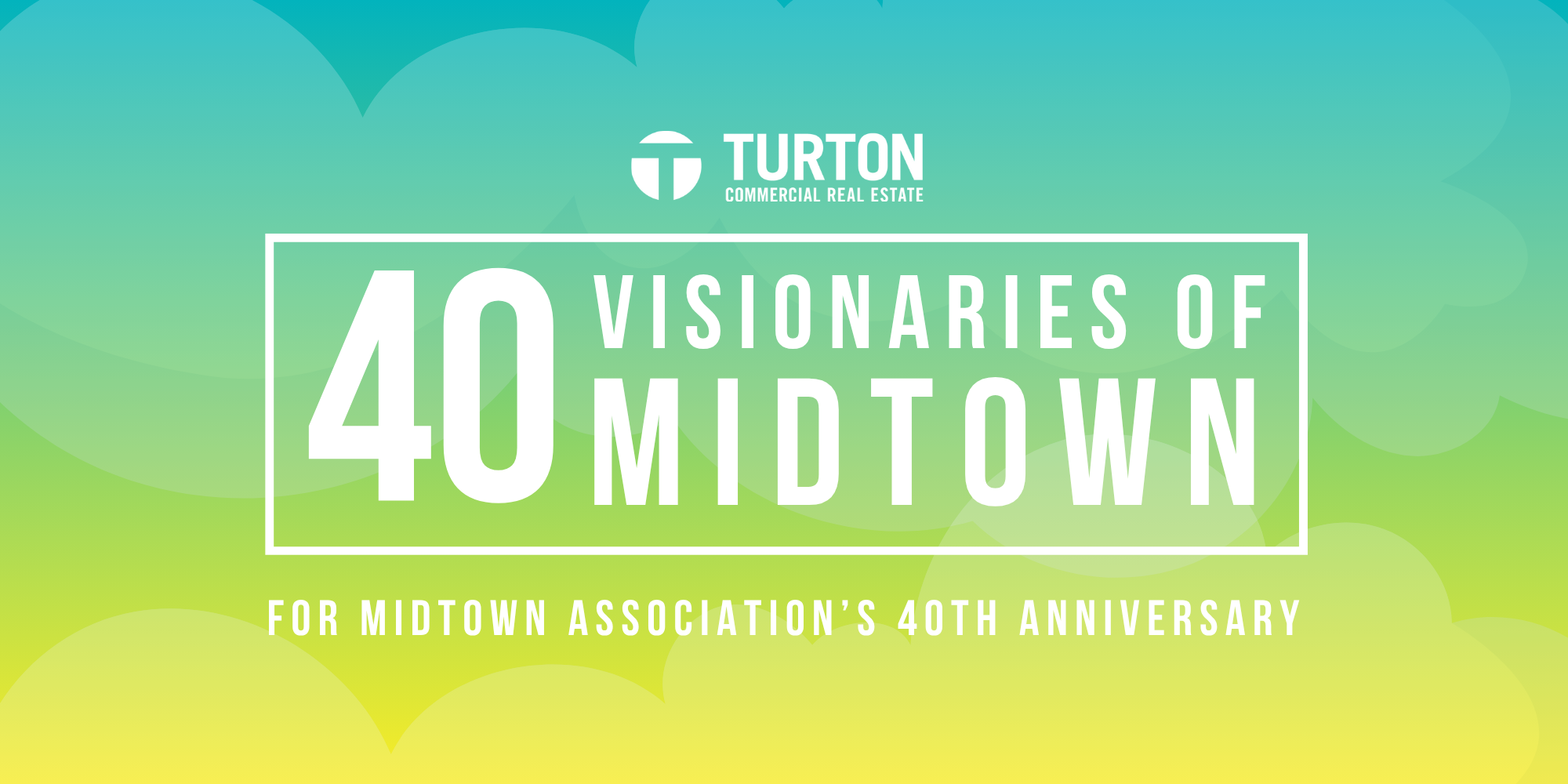 Celebrating 40 Years of Vision: The 40 Visionaries of Midtown